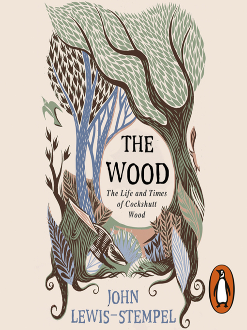 Title details for The Wood by John Lewis-Stempel - Available